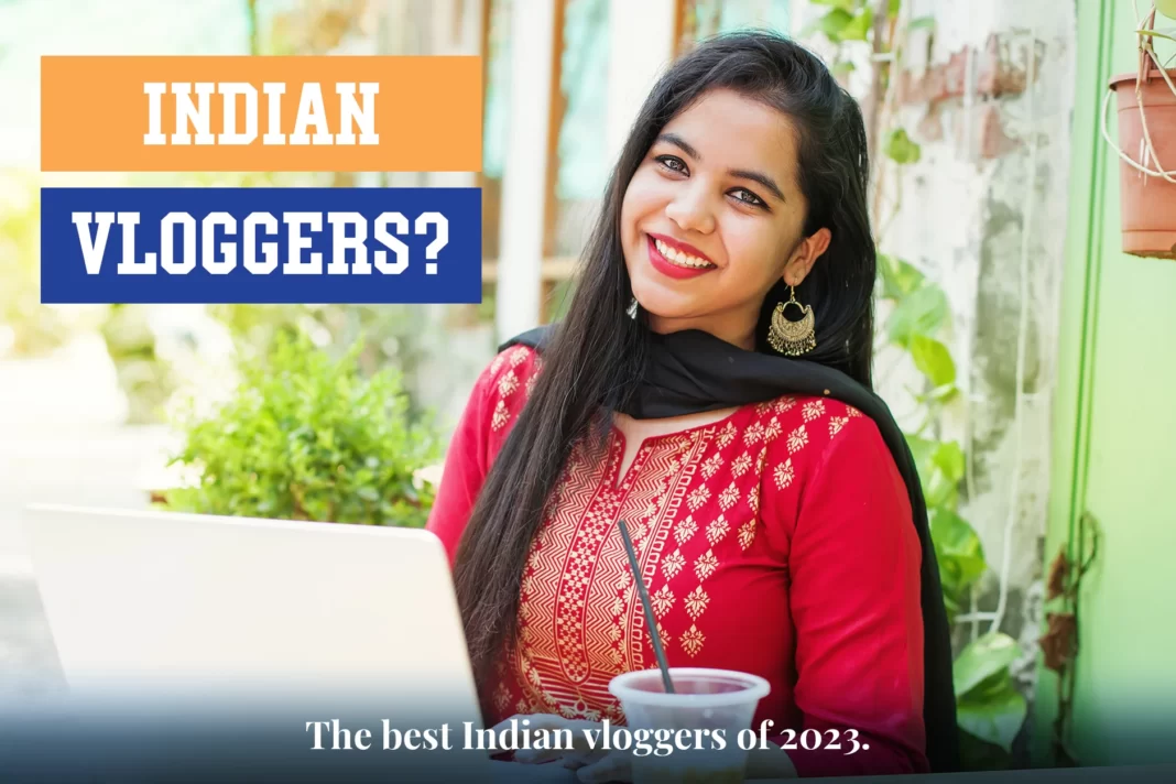 indian vloggers 2023